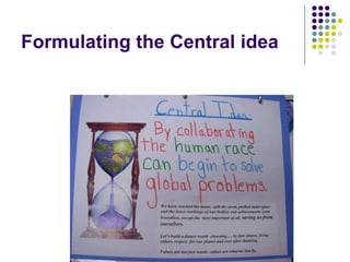 Formulating the Central idea
 