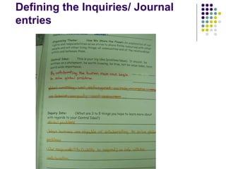 Defining the Inquiries/ Journal
entries
 