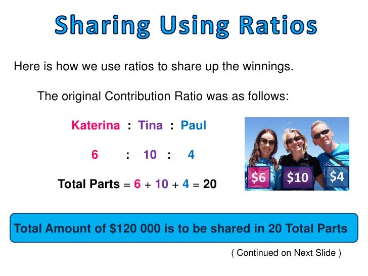 Sharing Using Ratios Sharing Using Ratios