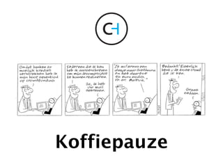 &+ 
Koffiepauze 
