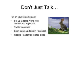 Don’t Just Talk… 