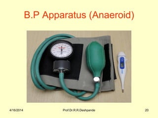 4/16/2014 Prof.Dr.R.R.Deshpande 20
B.P Apparatus (Anaeroid)
 