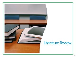 82
LiteratureReview
 