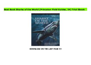 DOWNLOAD ON THE LAST PAGE !!!!
Download Here https://ebooklibrary.solutionsforyou.space/?book=0691120722 Everyone's heard of the Great Whites. But most people know little of the hundreds of other types of sharks that inhabit the world's oceans. Written by two of the world's leading authorities and superbly illustrated by wildlife artist Marc Dando, this is the first comprehensive field guide to all 440-plus shark species. Color plates illustrate all species, and detailed accounts include diagnostic line drawings and a distribution map for each species. Introductory chapters treat physiology, behavior, reproduction, ecology, diet, and sharks' interrelationships with humans.More than 125 original full-color illustrations for fast and accurate identification of each shark familyOver 500 additional drawings illustrating physical features from different anglesClear identification information for each species with details of size, habitat, behavior, and biologyQuick ID guide helpful for differentiating similar speciesGeographic distribution maps for each speciesFor professional and amateur shark enthusiasts Read Online PDF Sharks of the World (Princeton Field Guides, 34) Read PDF Sharks of the World (Princeton Field Guides, 34) Download Full PDF Sharks of the World (Princeton Field Guides, 34)
Best Book Sharks of the World (Princeton Field Guides, 34) Trial Ebook
 