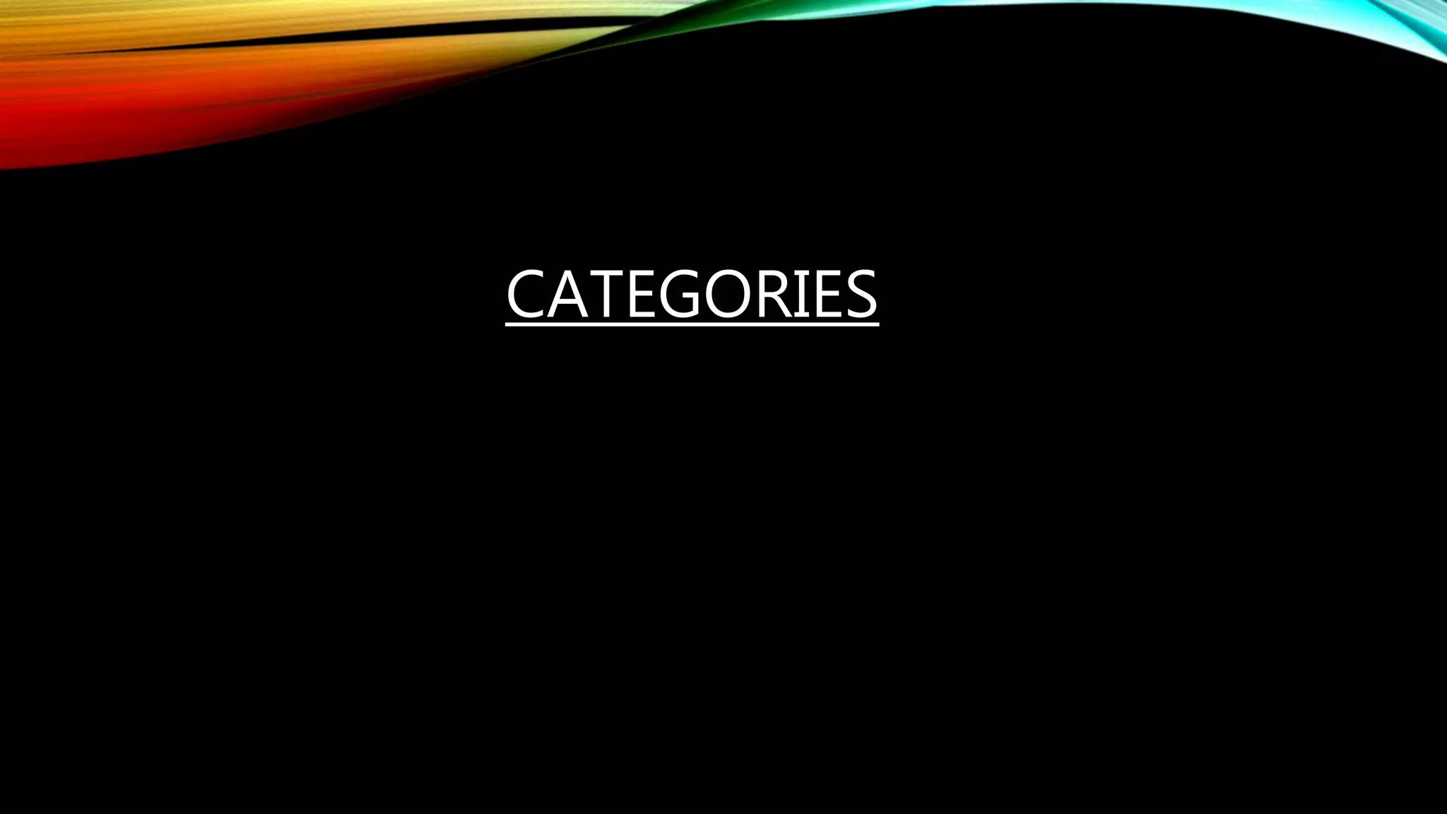 CATEGORIES
 