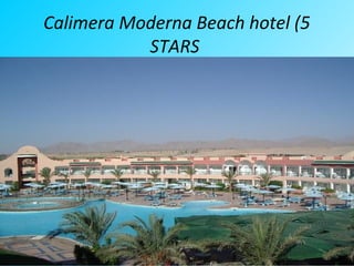 Calimera Moderna Beach hotel (5
STARS
 