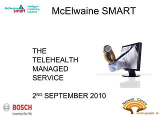 McElwaine SMART THE TELEHEALTH  MANAGED SERVICE 2 ND  SEPTEMBER 2010 