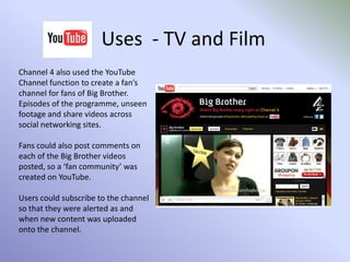 Uses  - NewsExample of Television company news video and YouTube channel:If you cannot view this video above, please viewit on YouTube, by clicking here.