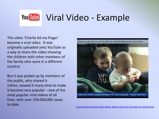 Uses  - MusicYouTube is a source of all types and styles of music; from professional singers, bands and artists and official music company videos to amateur ‘karaoke’ singers – members of the general pubic, and unsigned artists.  All mentioned above use YouTube for the same reasons – to reach a wide audience using a ‘free’ service to promote themselves.Music companies upload artists and bands official videos to promote them; the videos can then be shared via social networking and so the companies hope that more people will then buy the artist’s single/album etc.Any videos posted must adhere to the copyright rules, so the person uploading must have permission to use the music track in their video.  As artists and the music companies recognise that members of the public posting videos of them performing their artist’s song can be a source of advertising, most videos of this type aren’t removed, even though the ‘uploader’ may not have requested permission to use the music track.