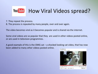 Uses  - TV and FilmA good example of the use of YouTube for hosting an ‘on demand’ service is the UK’s Channel 4’s YouTube channel.  The television company has been quick to embrace the technology available on YouTube, using it as an alternative to the service they provide on their own website.http://www.youtube.com/user/4oDEntertainment