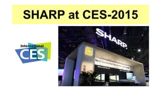 SHARP at CES 2015
 