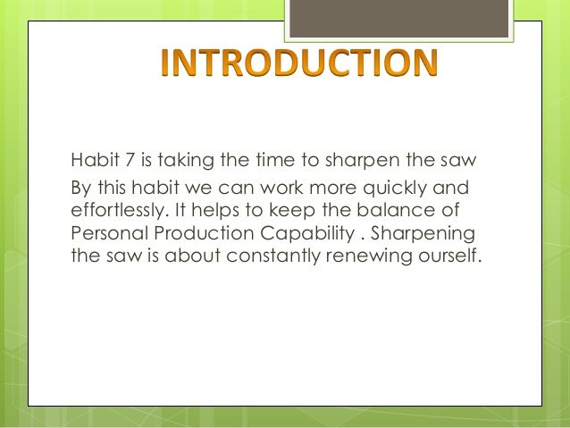 Sharpen The Saw Habit 7