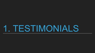 1. TESTIMONIALS
 