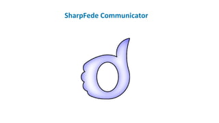 SharpFede Communicator
 