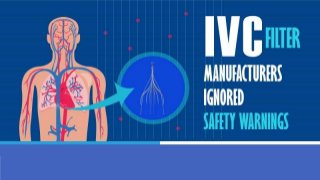 IVC Filter Manufacturers Ignored Safety Warnings