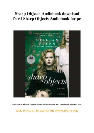 Sharp Objects Audiobook download
free | Sharp Objects Audiobook for pc
Sharp Objects Audiobook download | Sharp Objects Audiobook free | Sharp Objects Audiobook for pc
LINK IN PAGE 4 TO LISTEN OR DOWNLOAD BOOK
 