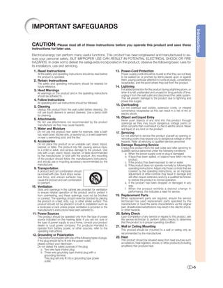 IMPORTANT SAFEGUARDS




                                                                                                                                                       Introduction
CAUTION: Please read all of these instructions before you operate this product and save these
instructions for later use.
Electrical energy can perform many useful functions. This product has been engineered and manufactured to as-
sure your personal safety. BUT IMPROPER USE CAN RESULT IN POTENTIAL ELECTRICAL SHOCK OR FIRE
HAZARDS. In order not to defeat the safeguards incorporated in this product, observe the following basic rules for
its installation, use and servicing.
 1. Read Instructions                                                    13. Power-Cord Protection
    All the safety and operating instructions should be read before         Power-supply cords should be routed so that they are not likely
    the product is operated.                                                to be walked on or pinched by items placed upon or against
 2. Retain Instructions                                                     them, paying particular attention to cords at plugs, convenience
    The safety and operating instructions should be retained for            receptacles, and the point where they exit from the product.
    future reference.                                                    14. Lightning
 3. Heed Warnings                                                           For added protection for this product during a lightning storm, or
    All warnings on the product and in the operating instructions           when it is left unattended and unused for long periods of time,
    should be adhered to.                                                   unplug it from the wall outlet and disconnect the cable system.
                                                                            This will prevent damage to the product due to lightning and
 4. Follow Instructions                                                     power-line surges.
    All operating and use instructions should be followed.
                                                                         15. Overloading
 5. Cleaning                                                                Do not overload wall outlets, extension cords, or integral
    Unplug this product from the wall outlet before cleaning. Do            convenience receptacles as this can result in a risk of ﬁre or
    not use liquid cleaners or aerosol cleaners. Use a damp cloth           electric shock.
    for cleaning.
                                                                         16. Object and Liquid Entry
 6. Attachments                                                             Never push objects of any kind into this product through
    Do not use attachments not recommended by the product                   openings as they may touch dangerous voltage points or
    manufacturer as they may cause hazards.                                 short-out parts that could result in a ﬁre or electric shock. Never
 7. Water and Moisture                                                      spill liquid of any kind on the product.
    Do not use this product near water–for example, near a bath          17. Servicing
    tub, wash bowl, kitchen sink, or laundry tub; in a wet basement;        Do not attempt to service this product yourself as opening or
    or near a swimming pool; and the like.                                  removing covers may expose you to dangerous voltage or other
 8. Accessories                                                             hazards. Refer all servicing to qualiﬁed service personnel.
    Do not place this product on an unstable cart, stand, tripod,        18. Damage Requiring Service
    bracket, or table. The product may fall, causing serious injury         Unplug this product from the wall outlet and refer servicing to
    to a child or adult, and serious damage to the product. Use             qualiﬁed service personnel under the following conditions:
    only with a cart, stand, tripod, bracket, or table recommended             a. When the power-supply cord or plug is damaged.
    by the manufacturer, or sold with the product. Any mounting                b. If liquid has been spilled, or objects have fallen into the
    of the product should follow the manufacturer’s instructions,                  product.
    and should use a mounting accessory recommended by the                     c. If the product has been exposed to rain or water.
    manufacturer.                                                              d. If the product does not operate normally by following the
 9. Transportation                                                                 operating instructions. Adjust only those controls that are
    A product and cart combination should                                          covered by the operating instructions, as an improper
    be moved with care. Quick stops, exces-                                        adjustment of other controls may result in damage and
    sive force, and uneven surfaces may                                            will often require extensive work by a qualiﬁed technician
    cause the product and cart combination                                         to restore the product to normal operation.
    to overturn.                                                               e. If the product has been dropped or damaged in any
10. Ventilation                                                                    way.
    Slots and openings in the cabinet are provided for ventilation             f. When the product exhibits a distinct change in
    to ensure reliable operation of the product and to protect it                  performance, this indicates a need for service.
    from overheating, and these openings must not be blocked             19. Replacement Parts
    or covered. The openings should never be blocked by placing             When replacement parts are required, ensure the service
    the product on a bed, sofa, rug, or other similar surface. This         technician has used replace ment parts specified by the
    product should not be placed in a built-in installation such as         manufacturer or have the same characteristics as the original
    a bookcase or rack unless proper ventilation is provided or the         part. Unauthorized substitutions may result in ﬁre, electric shock,
    manufacturer’s instructions have been adhered to.                       or other hazards.
11. Power Sources                                                        20. Safety Check
    This product should be operated only from the type of power             Upon completion of any service or repairs to this product, ask
    source indicated on the marking label. If you are not sure of           the service technician to perform safety checks to determine
    the type of power supply to your home, consult your product             that the product is in proper operating condition.
    dealer or local power company. For products intended to              21. Wall or Ceiling Mounting
    operate from battery power, or other sources, refer to the
    operating instructions.                                                 This product should be mounted to a wall or ceiling only as
                                                                            recommended by the manufacturer.
12. Grounding or Polarization
    This product is provided with one of the following types of plugs.   22. Heat
    If the plug should fail to ﬁt into the power outlet,                    This product should be situated away from heat sources such
    please contact your electrician.                                        as radiators, heat registers, stoves, or other products (including
    Do not defeat the safety purpose of the plug.                           ampliﬁers) that produce heat.
        a. Two-wire type (mains) plug.
        b. Three-wire grounding type (mains) plug with a
           grounding terminal.
           This plug will only ﬁt into a grounding type power
           outlet.

                                                                                                                                                  -5
 