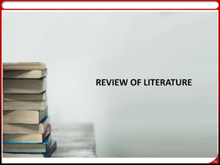 99
REVIEW OF LITERATURE
 