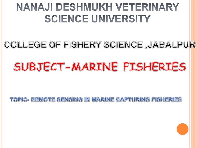 Remote Sensing In Marine Capturing Fisheries