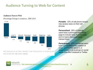 Audience Turning to Web for Content



                                                           Portable : 33% of cell p...