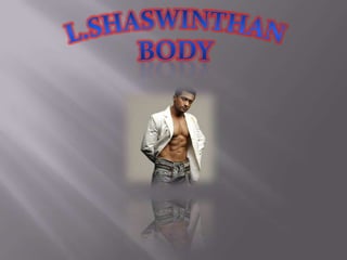 Shaswinthan body