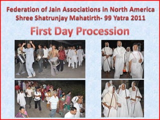 Shatrunjay yatra presentation final compilation 03.24.124_no_sound
