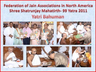 Shatrunjay yatra presentation final compilation 03.24.124_no_sound