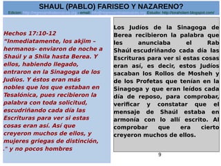 Shaul (pablo) fariseo y nazareno? Slide 9