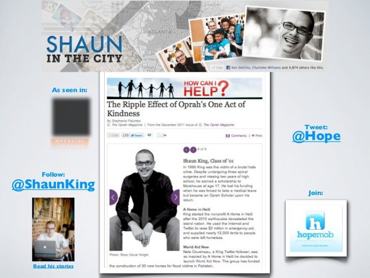 As seen in:                        Tweet:                       @Hope     Follow:@ShaunKing                         Join: ...