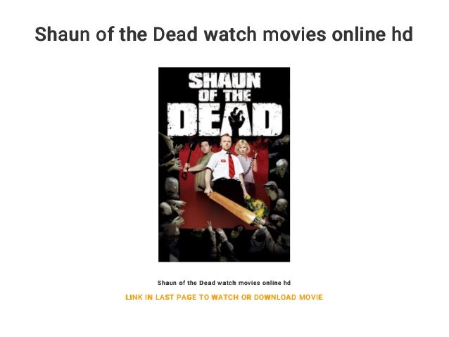 shaun of the dead watch online hd