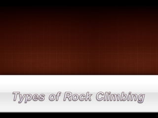 Types of Rock Climbing