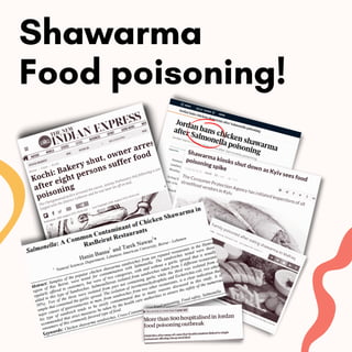 Shawarma
Food poisoning!
 