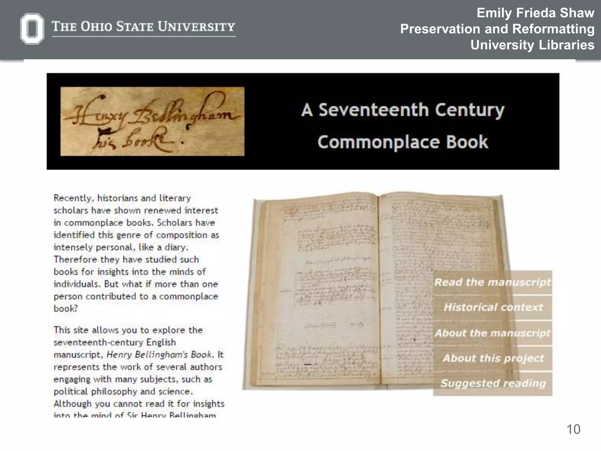 10
Emily Frieda Shaw
Preservation and Reformatting
University Libraries
 