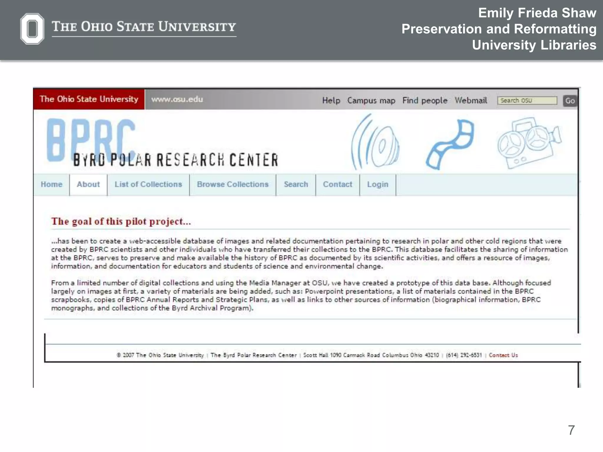 7
Emily Frieda Shaw
Preservation and Reformatting
University Libraries
 