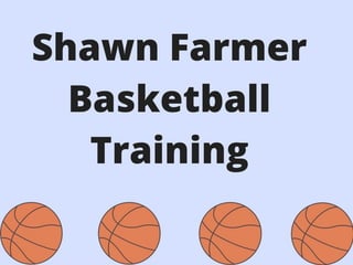 Shawn Farmer Basketball Training