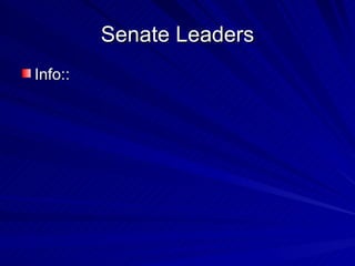 Senate Leaders Info:: 