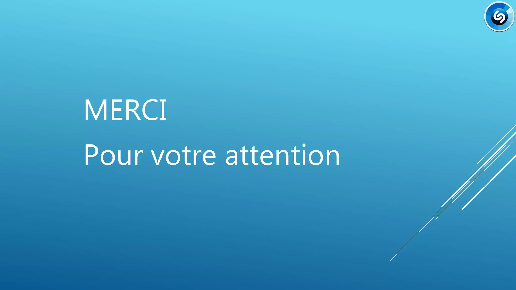 MERCI
Pour votre attention
 