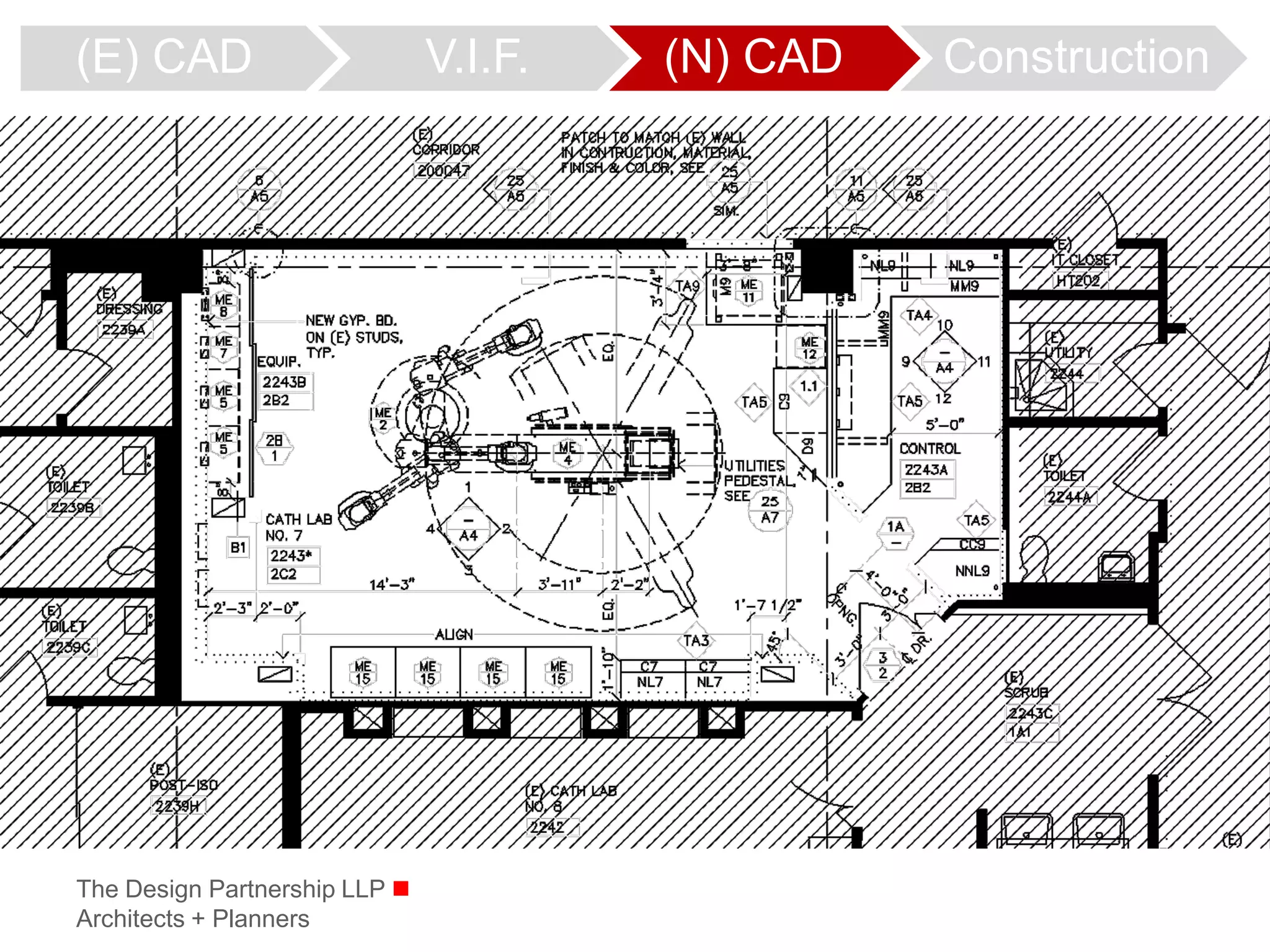 (E) CAD                        V.I.F.   (N) CAD   Construction




The Design Partnership LLP 
Architects + Planners
 