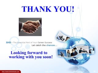 THANK YOU!  July, 2008 Looking forward to working with you soon! 