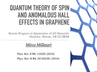 Quantum Theory of Spin and Anomalous Hall effects in Graphene | PDF