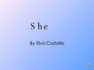 She By Elvis Costello 