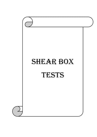 Shear box
Tests

 