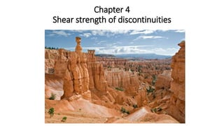 Chapter 4
Shear strength of discontinuities
 