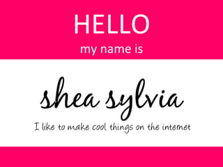 HELLO my name is 