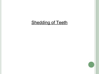 Shedding of Teeth
 