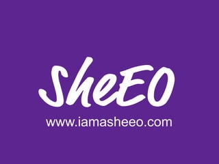 www.iamasheeo.com
 