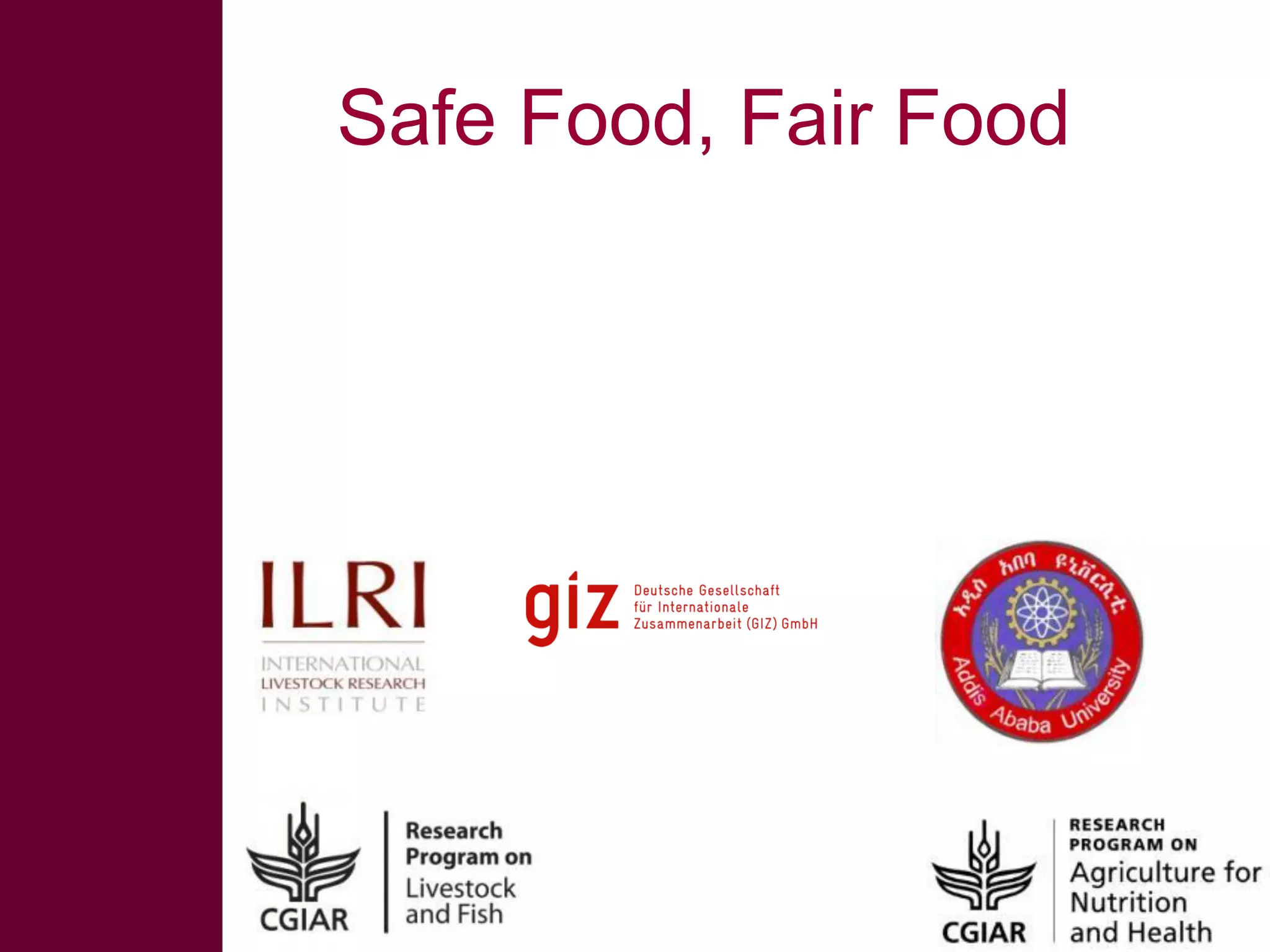 Safe Food, Fair Food

 