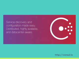 http://consul.io
 