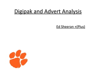 Digipak and Advert Analysis Ed Sheeran +(Plus) 