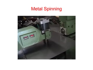 Metal Spinning
 